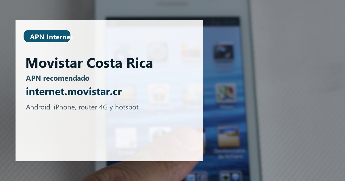 APN Movistar Costa Rica: datos m?viles y router